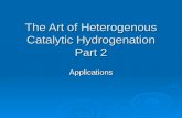 The Art of Heterogenous Catalytic Hydrogenation Part 2