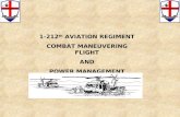 1-212 th  AVIATION REGIMENT COMBAT MANEUVERING FLIGHT AND POWER MANAGEMENT