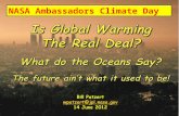 Is Global Warming The Real Deal? What do the Oceans Say? The future  ain’t  what it used to be!
