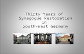 Thirty Years of  Synagogue Restoration in  South-West Germany Dr. Joachim Hahn, Alemannia Judaica