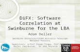 DiFX: Software Correlation at Swinburne for the LBA