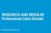 RESEARCH AND RESOLVE Professional Claim Denials