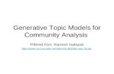 Generative Topic Models for Community Analysis
