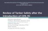 Review of Tanker Safety after the Introduction of OPA 90