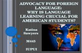 Advocacy for Foreign Language:  Why is Language Learning Crucial for American Students?