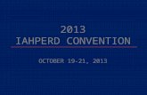2013 IAHPERD  Convention OCTOBER 19-21, 2013