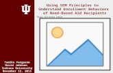 Using SEM Principles to  Understand Enrollment Behaviors  of Need-Based Aid Recipients