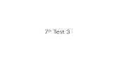 7 th  Test 3