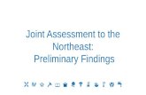 Joint Assessment to the Northeast:  Preliminary Findings