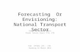 Forecasting  Or Envisioning: National Transport Sector