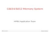 C6614/6612 Memory System