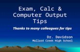 Exam, Calc & Computer Output Tips
