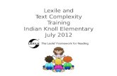 Lexile  and Text Complexity Training Indian Knoll Elementary July 2012