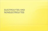 Electrolytes and  Nonelectrolytes