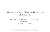 Single Op, Two Radios (SO2R)
