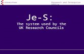 Je-S:  The system used by the  UK Research Councils