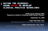 Rating the Evidence:  Using  GRADE  to Develop  Clinical Practice Guidelines
