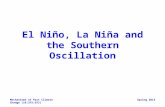 El Ni ñ o, La Ni ñ a and the Southern Oscillation