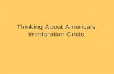 Thinking About America’s Immigration Crisis