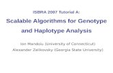 ISBRA 2007 Tutorial A: Scalable Algorithms for Genotype and Haplotype Analysis