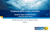 Proposed RETD Project Activities David de Jager, Kristian Petrick  Operating Agent RETD
