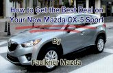 ppt 41972 How to Get the Best Deal on Your New Mazda CX 5 Sport