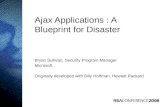 Ajax Applications : A Blueprint for Disaster