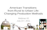 American Transitions  from Rural to Urban Life: Changing Production Methods