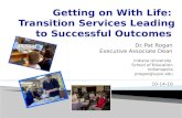 Getting on With Life:  Transition Services Leading to Successful Outcomes
