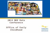 2013 NDE Data  Conference Office of Early Childhood