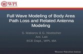 Full Wave Modeling of Body Area   Path Loss and Related Antenna Modeling