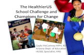 The  HealthierUS School Challenge and Champions for Change