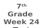 7 th  Grade  Week 24 Test Review
