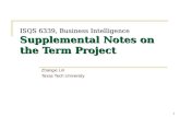 ISQS 6339, Business Intelligence Supplemental Notes on the Term Project