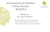 Assessment of Outdoor  Crime Scenes  ILEETA