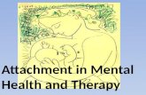 Attachment in Mental Health and Therapy