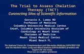 The Trial to Assess Chelation Therapy (TACT) Connecting Silos of Scientific Information