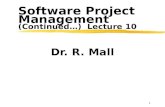 Software Project Management  (Continued…)  Lecture 10