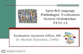 Speech/Language Pathologist  Evaluation System Orientation  SY12-13