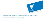 Summer Blockbuster Movie Season Wc November 29 2009, Saturdays 2200