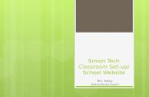 Simon Tech Classroom Set-up/ School Website
