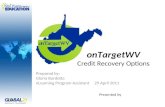 onTargetWV Credit Recovery Options