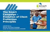 The Smart Campaign – Evolution of Client Protection Principles Isabelle Barres,