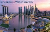 Singapore’s Water Scarcity Ali Al-Thani & Mohammed Al- Kuwari