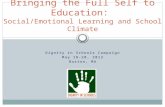 Bringing the Full Self to Education:  Social/Emotional Learning and School Climate