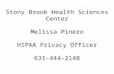 Stony Brook Health Sciences Center Melissa Pinero HIPAA Privacy Officer 631-444-2148