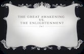 The Great Awakening  vs. The Enlightenment