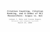 Citation Counting, Citation Ranking, and  h -Index of HCI Researchers:  Scopus vs. WoS