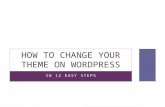 How to change your theme on  wordpress