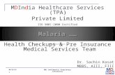 M D In d ia  Healthcare Services (TPA)  Private Limited ISO 9001:2000 Certified